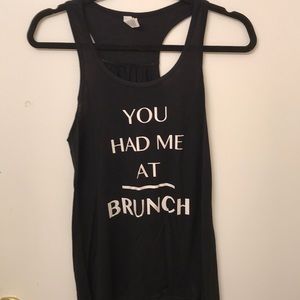 You Had Me At Brunch tank